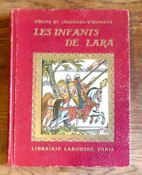 Les infants de Lara et autres faits héroïques. Récits et légendes d'Espagne. . Verdal Georges, Vox Maximilien (ill.):