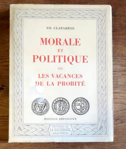 Morale et politique ou Les vacances de la probité.