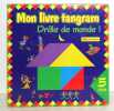 Mon livre tangram - Drôle de monde !. Dimier Jacques: 