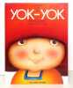 Le grand livre de Yok-Yok. . Delessert Etienne, Van der Essen Anne: 
