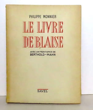 Le livre de Blaise. . Monnier Philippe: 