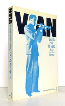 Vian - Ecrits sur le jazz. Tome 1, Jazz Hot - Combat. . Vian Boris, Rameil Claude: