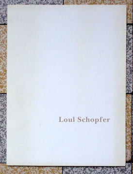 Nous hors de nous. A propos de Loul Schopfer. . [Schopfer] Jean Roudaut: 