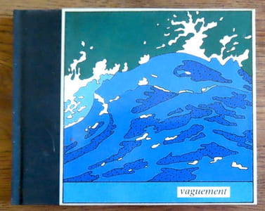 Vaguement. 