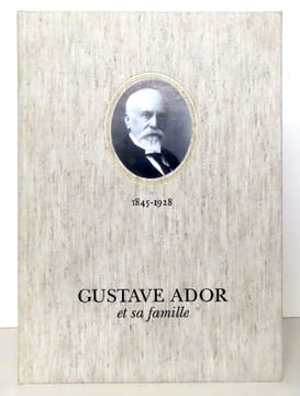 Gustave Ador et sa famille. 1845-1928. . [Ador Gustave] Marie Bron, Anne Jacquat-Morisod: 