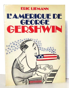 L'Amérique de George Gershwin.