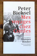 Mes voyages chez Cordes. Une histoire transsibérienne.  par Bichsel Peter, Binder Hannes (ill.):  - Image 1
