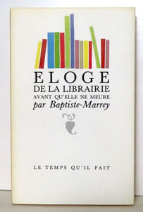 Eloge de la librairie avant qu'elle ne meure.