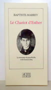 Le chariot d'Esther - La rencontre du jeune Kafka avec l'acteur Löwy. Notes pour un spectacle imaginaire par Baptiste-Marrey: