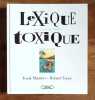 Lexique toxique. Au bazar des mots. . Topor Roland, Maubert Frank: 