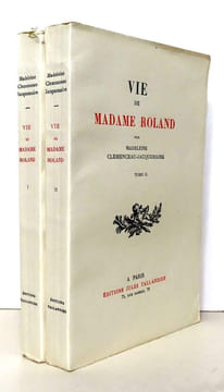 Vie de Madame Roland. . Clemenceau-Jacquemaire Madeleine: