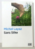 Sans Silke. . Layaz Michel: 