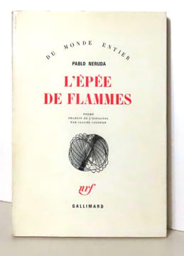 L'épée de flammes. Poème. . Neruda Pablo: