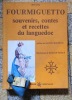 Fourmiguetto. Souvenirs, contes et recettes du Languedoc. . Marty Albin: 