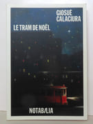 Le tram de Noël.  par Calaciura Giosuè: 
