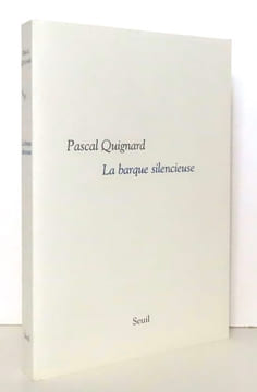 La barque silencieuse - Dernier royaume VI. . Quignard Pascal: