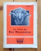 Le livre du bon moutonnier. Guide des bergers et des propriétaires de moutons. . Degois E.: 
