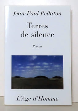 Terres de silence. . Pellaton Jean-Paul:
