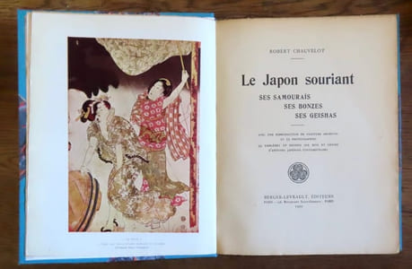 Le Japon souriant. Ses samouraïs, ses bonzes, ses geishas. 