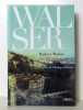 Vie de poète. . Walser Robert, Delerm Philippe (préface): 