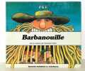 Barbanouille. . Pef: 