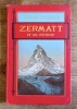 Zermatt et ses environs. Description, histoires et légendes. . Cérésole Alfred: 