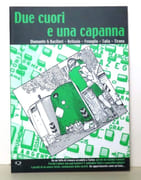 Due cuori e una capanna - Une chaumière et deux coeurs.  par Diamante & Bacilieri, Bellasio, Fenoglio, Talia, Tirana: 