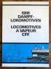 SBB Dampf-Lokomotiven - Locomotives à vapeur CFF. . [SBB-CFF]: 