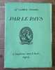 Par le Pays.. Collectif - Ernest Ansermet, Paul Budry, Edmond Gilliard, C.-F. Ramuz, Pierre-Louis Matthey, Alexandre Cingria, René Fiechter, Frédéric ...