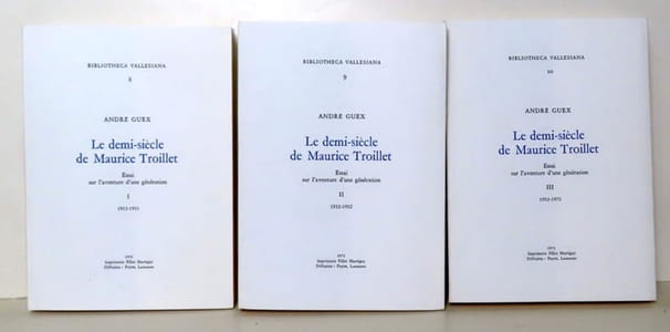 Le demi-siècle de Maurice Troillet. Essai sur l'aventure d'une génération. I: 193-1931 - II :1932-1952 - III: 1953-1970.