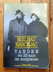 Boileau-Narcejac. Tandem ou 35 ans de suspense.