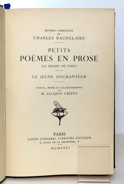 Petits poèmes en prose (Le Spleen de Paris) - Le Jeune enchanteur. Notice, notes et éclaircissements de M. Jacques Crépet. . Baudelaire Charles: 