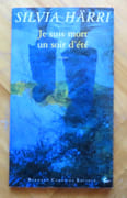 Je suis mort un soir d'été.  par Härri Silivia: 