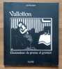 Vallotton. Dessinateur de presse et graveur. . [Vallotton Félix] Jean-Paul Morel: 