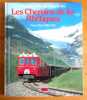 A la découverte des Grisons avec les Chemins de fer Rhétiques - Die Rhätische Bahn - The Rhaetian Railway (RhB).. Marti Franz, Trüb Walter: 