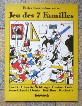 Faites vous même votre Jeu des 7 Familles. . Tardi, Charlie Schlingo, Cestac, Golo, Jean-Claude Denis, Pétillon, Rochette: