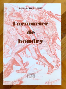 L'armurier de Boudry. . Huguenin Oscar: