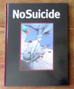 No suicide.  par Collectif - Enki Bilal, Muzo, Vuillemin, Loustal, Alex Baladi, Jean-Claude Götting, Simon, François Avril, Tom Tirabosco, Pierre Wazem, Helge Reumann:  - Image 1