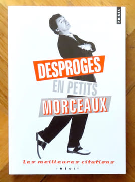 Desproges en petits morceaux. . Desproges Pierre: 