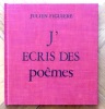 J'écris des poèmes. . Figuière Julien: 