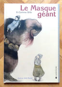 Le Masque géant.  par Bille Corinna S., Heezen Janis (ill.):  - Image 1