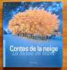 Contes de la neige - La suisse en blanc. . Montelle Edith: