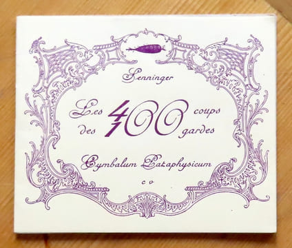 Les 400 coups des 400 gardes. . Senninger: