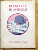 Nounouche fait le tour du monde - L'Amérique. . Durst André: 