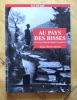 Au pays des bisses - Et inventaire des bisses valaisans. . Vautier Auguste: 