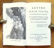Lettre sur le Valais, sur les moeurs de ses habitans. Avec les tableaux pittoresques de ce pays, et une notice des productions naturelles les plus ...