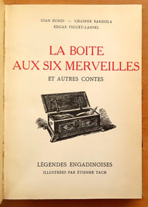 Légendes engadinoises. La boîte aux six merveilles et autre contes.