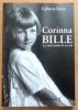 Corinna Bille, Le vrai conte de sa vie. Edition revue et complétée. . [Bille S. Corinna] Gilberte Favre: 