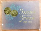 Souvenir du percement du Simplon 1898 - 1905. . 
