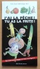 J'ai la pêche ! Tu as la frite ! . Chausse Sylvie, Maes Dominique: 